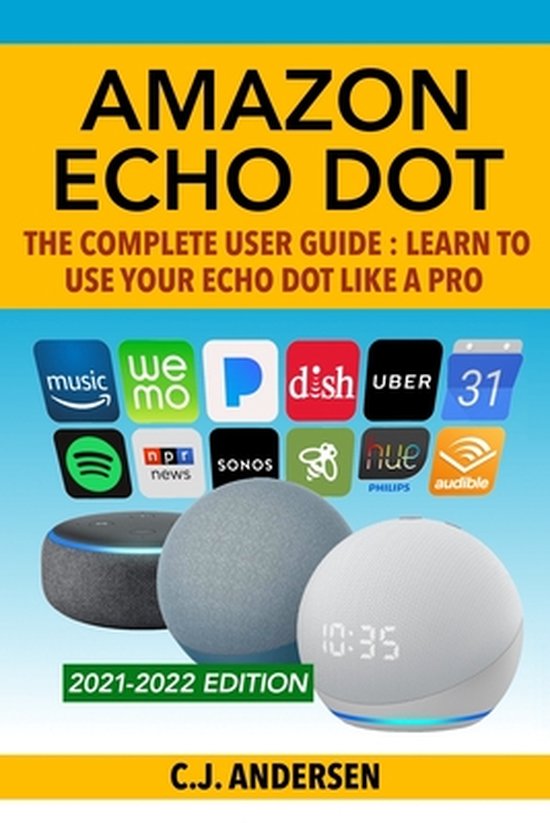 Amazon Echo Dot The Complete User Guide 9781986267793 Echo Dot
