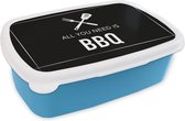 Broodtrommel Blauw - Lunchbox - Brooddoos - Quotes - All you need is BBQ - Spreuken - 18x12x6 cm - Kinderen - Jongen