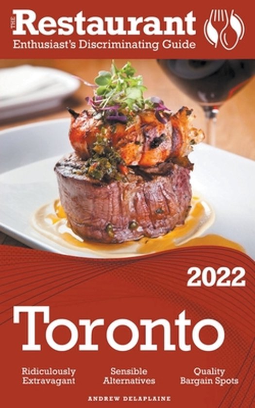 2022 Toronto - The Restaurant Enthusiast's Discriminating Gu ... - cover