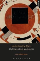Understanding Philosophy, Understanding Modernism- Understanding Marx, Understanding Modernism