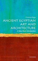 Ancient Egyptian Art And Architecture: A Very Short Introduc