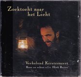 Zoektocht naar het Licht - Verhalend Kerstconcert, koor en orkest o.l.v. Henk Ruiter.