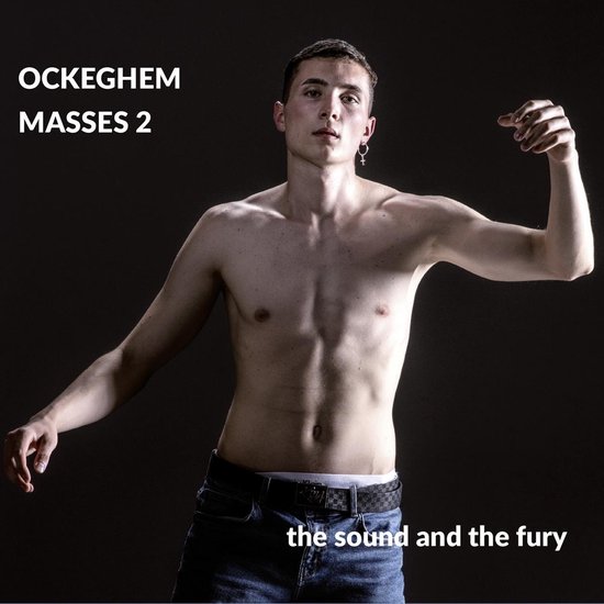 The Sound And The Fury - Ockeghem: Masses Vol. 2 (CD) (Limited Edition)