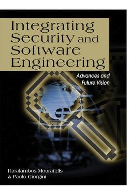 Integrating Security And Software Engineering - cover