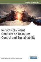 Impacts of Violent Conflicts on Resource Control and Sustainability