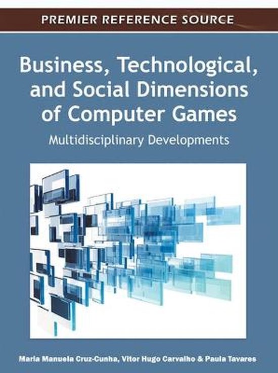 Business, Technological, and Social Dimensions of Computer G ... - cover