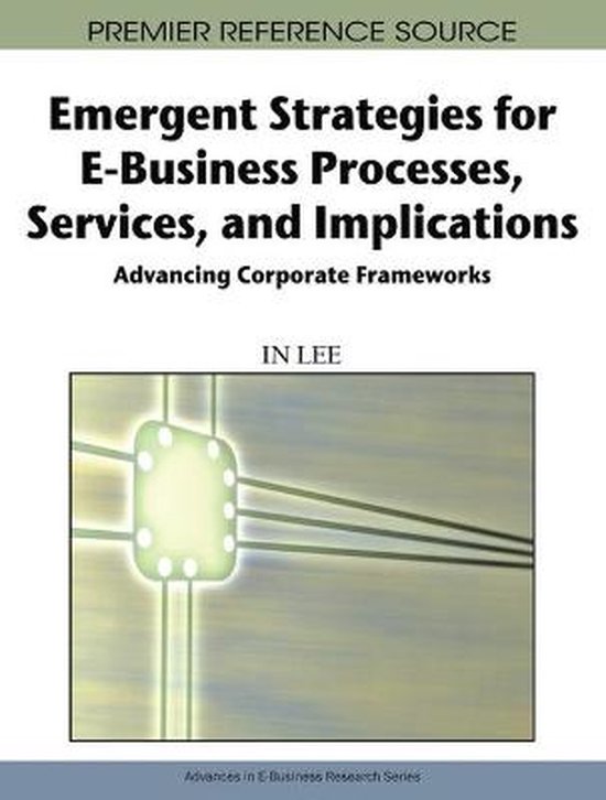 Emergent Strategies for E-Business Processes, Services and I ... - cover