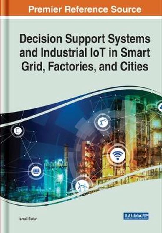 Decision Support Systems and Industrial IoT in Smart Grid, F ... - cover