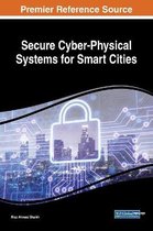 Secure Cyber-Physical Systems for Smart Cities