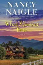 Boek cover What Remains True van Nancy Naigle