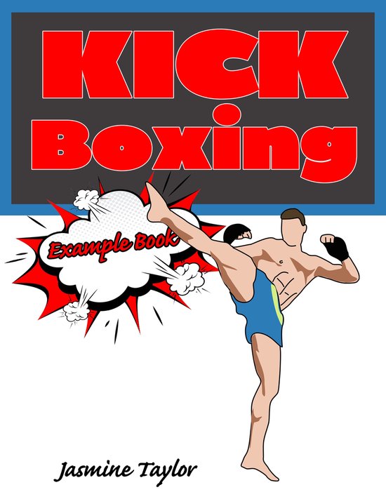 Kickboxing Example Book (ebook), Jasmine Taylor 9781005012342 Boeken