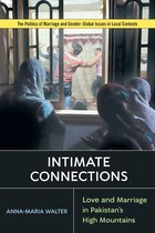 Politics of Marriage and Gender: Global Issues in Local Contexts - Intimate Connections