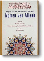 Islamitisch boek: Begrip van en inzicht in de Perfecte Namen van Allah