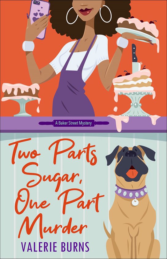 Boekcover met de titel 'Two Parts Sugar, One Part Murder'. Een vrouw met een telefoon en een taart, naast een hond.