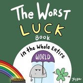 Entire World Books-The Worst Luck Book in the Whole Entire World