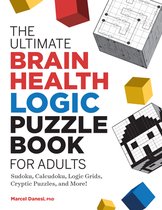 Ultimate Brain Health Puzzle Books-The Ultimate Brain Health Logic Puzzle Book for Adults