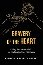 Bravery of the Heart