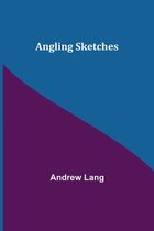 Angling Sketches