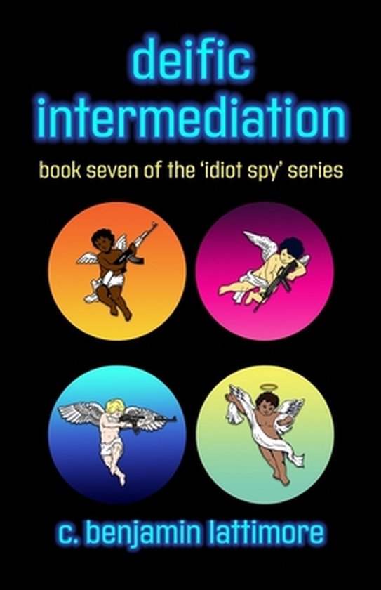 The 'Idiot Spy'- deific intermediation - cover