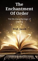 The Enchantment Of Order