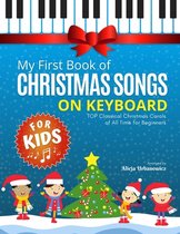 My First Book of Christmas Songs on Keyboard for Kids!