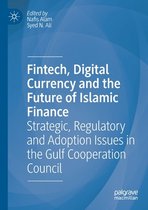 Fintech Digital Currency and the Future of Islamic Finance