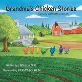 Grandma's Chicken Stories