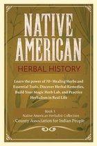 Native American Herbalism Collection- Herbal History