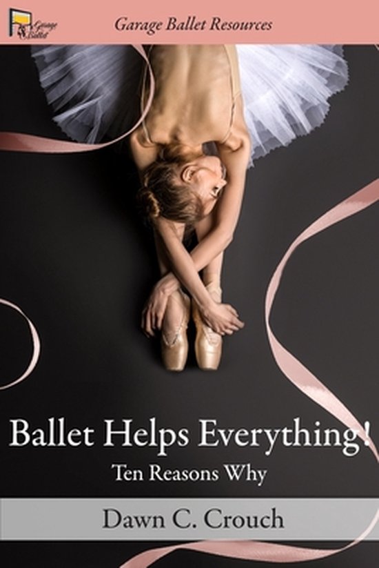 Garage Ballet- Ballet Helps Everything! - cover