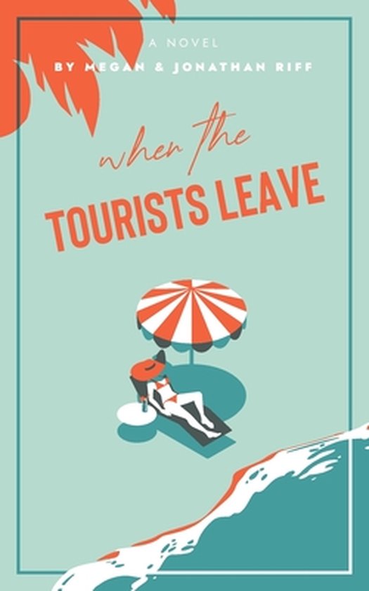 When The Tourists Leave - cover