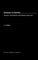 Science In History: The Scientific and Industrial Revolution