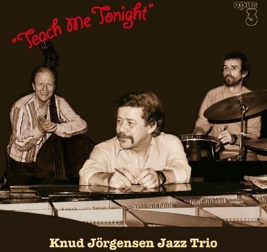 Knud Jorgensen Jazz Trio - Teach Me Tonight (Super Audio CD) - Knud Jorgensen Jazz Trio