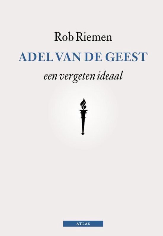 Boek "Adel van de Geest" van Rob Riemen, met een brandende fakkel op de cover.