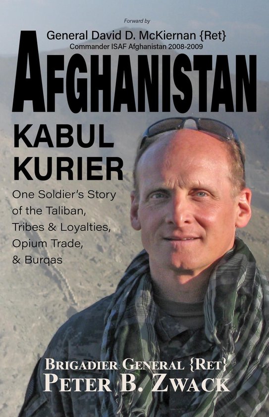 Afghanistan Kabul Kurier (ebook), Brigadier General Peter ... Zwack ...