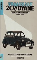 Autovraagbaken - Vraagbaak Citroen 2 CV Dyane Benzinemodellen 1982-1988