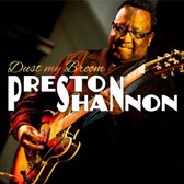 Preston Shannon - Dust My Broom (CD)