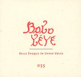 Various Artists - Bobo Yeye: Belle Epoque In Upper Volta (3 CD)