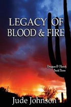 Legacy of Blood & Fire