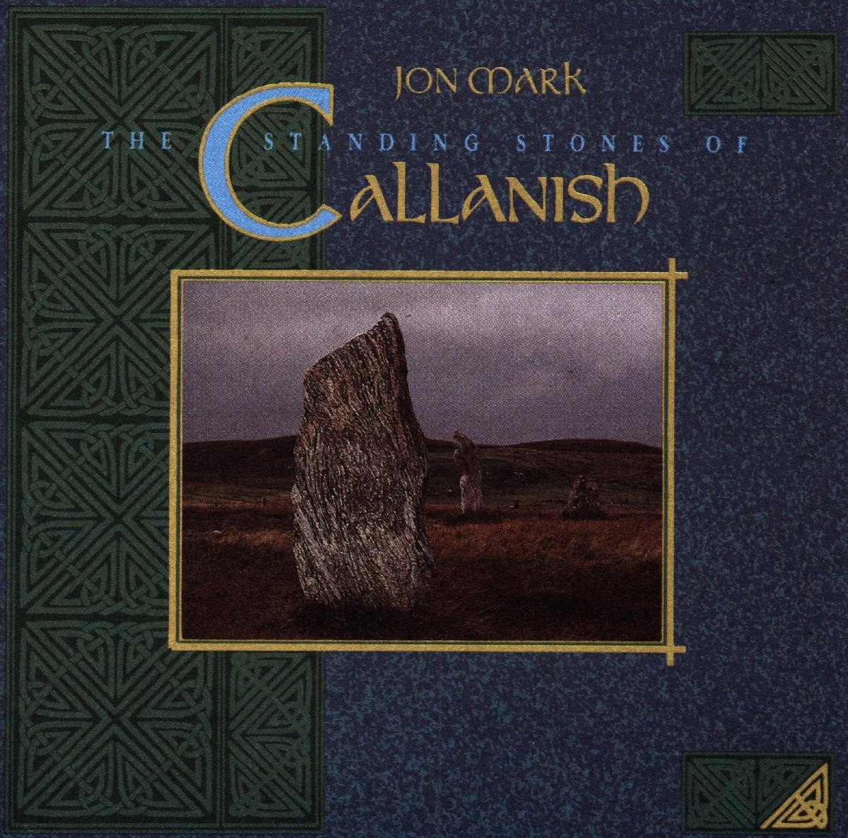 Jon Mark - The Standing Stones Of Callanish (CD)