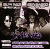 Slow Pain And Bigg Bandit - In The Hood (CD)