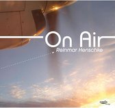 Reinmar Henschke - On Air (CD)