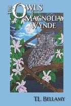 The Owls of Magnolia Wynde