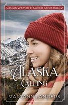 Alaska Calling