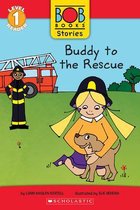 Scholastic Reader: Level 1- Buddy to the Rescue (Bob Books Stories: Scholastic Reader, Level 1)