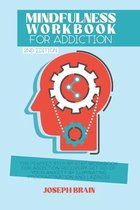 Mindfulness Workbook for Addiction