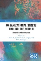 Routledge Studies in Management, Organizations and Society - Organizational Stress Around the World