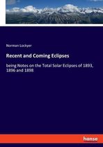 Recent and Coming Eclipses