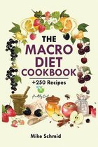 The Macro Diet Cookbook