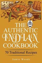 The Authentic Indian Cookbook