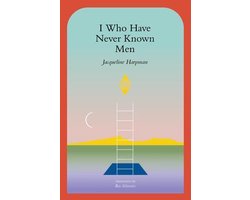 Omslag van I Who Have Never Known Men